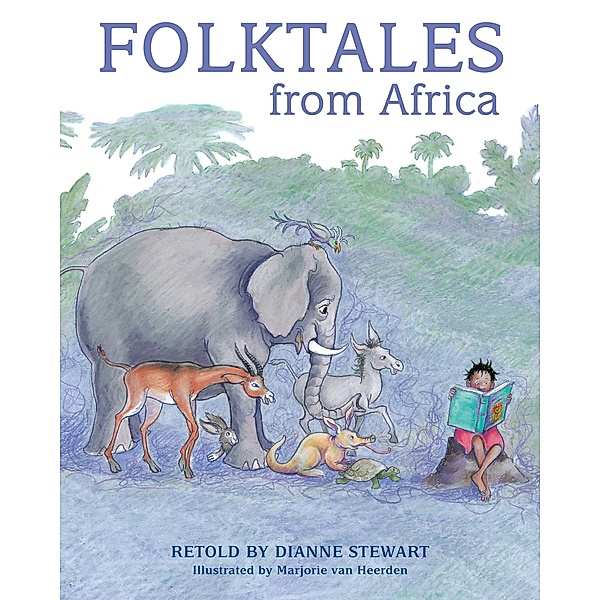 Folktales from Africa / Struik Lifestyle, Dianne Stewart