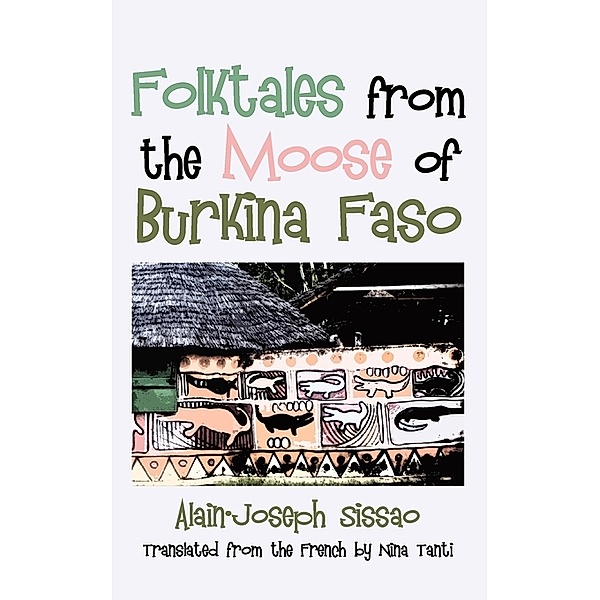 Folktales from the Moose of Burkina Faso, Alain-Joseph Sissao