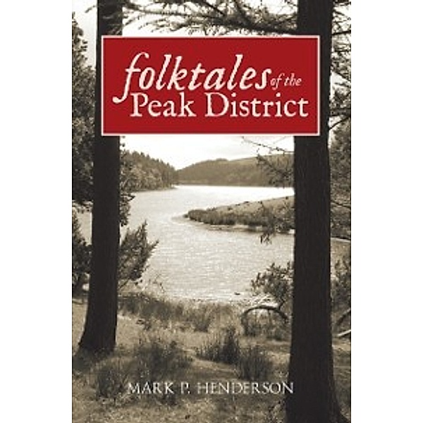 Folktales of the Peak District, Mark P. Henderson