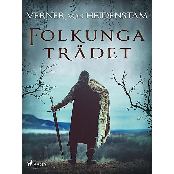 Folkungaträdet / Svenska Ljud Classica, Verner von Heidenstam
