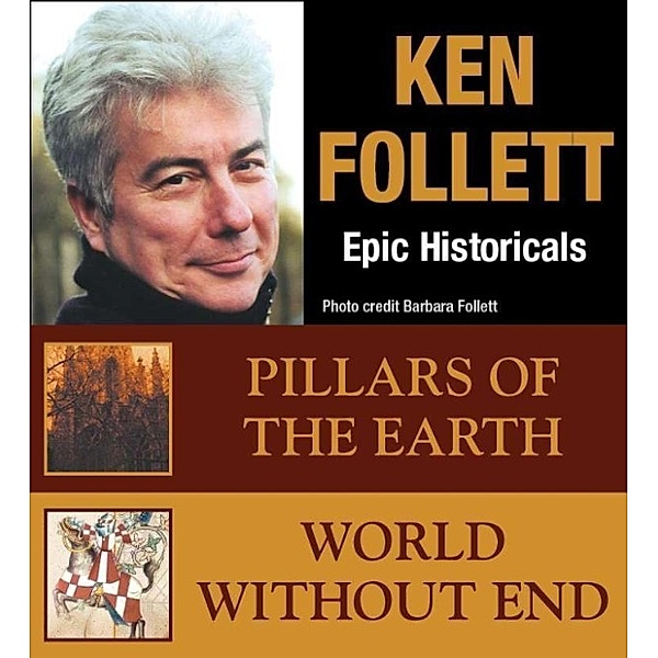 Follett, K: Ken Follett  EPIC HISTORICAL COLLECTION