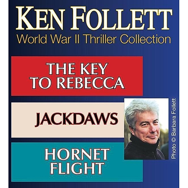 Follett, K: Ken Follett World War II Thriller Collection