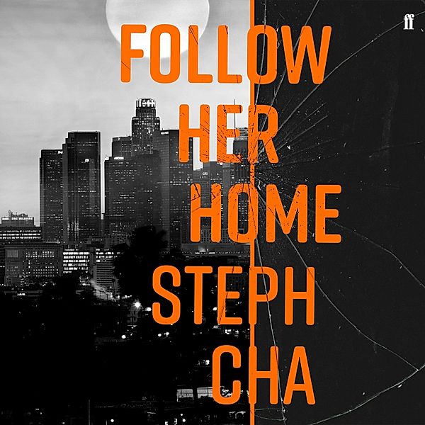 Follow Her Home, Steph Cha