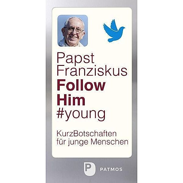 Follow Him #young, Franziskus