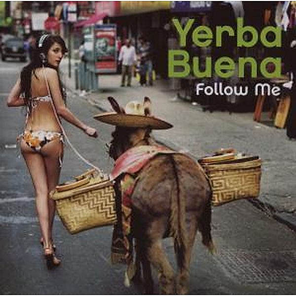 Follow Me, Yerba Buena