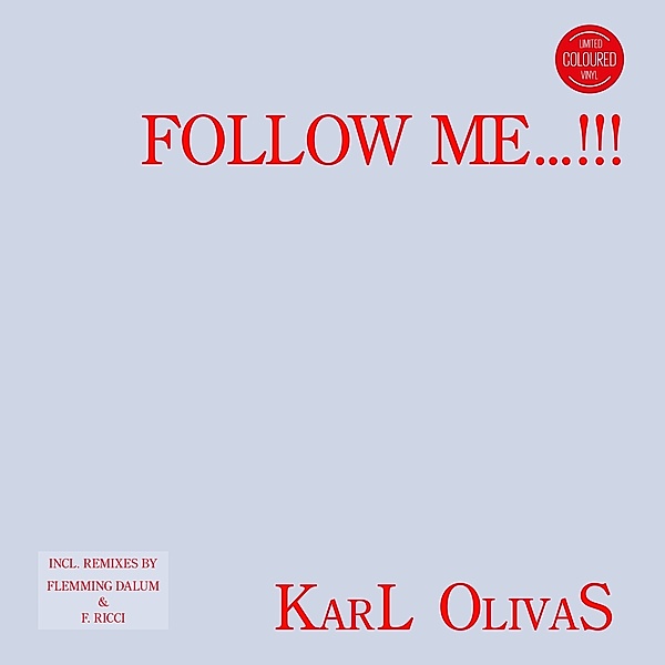 FOLLOW ME...!!!, Karl Olivas