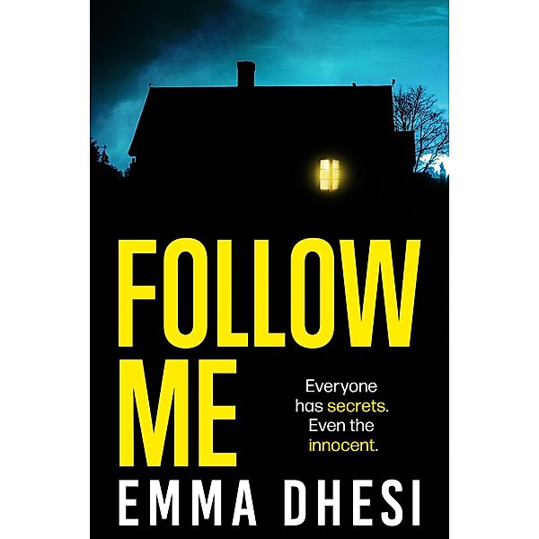 Follow Me, Emma Dhesi
