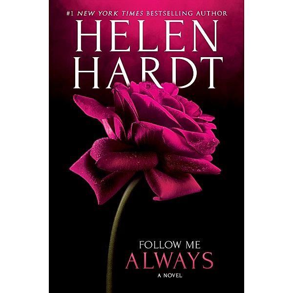Follow Me Always / Follow Me Bd.3, Helen Hardt
