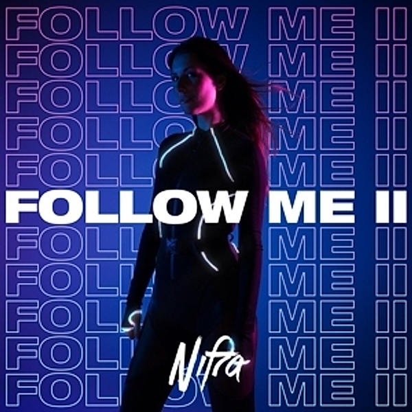 Follow Me Ii, Nifra
