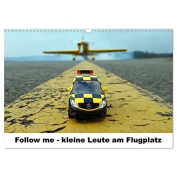 Follow me - kleine Leute am Flugplatz (Wandkalender 2024 DIN A3 quer), CALVENDO Monatskalender, Kunst Fliegerin