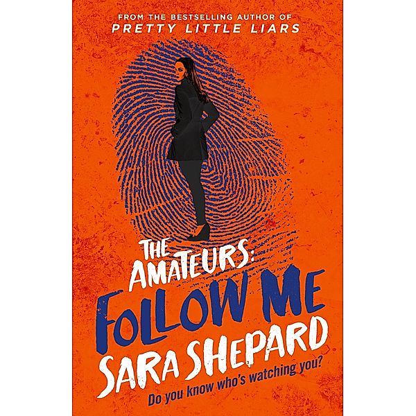Follow Me / The Amateurs Bd.2, Sara Shepard