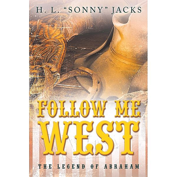 Follow Me West, H. L. Jacks