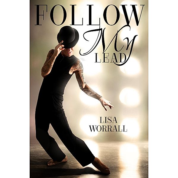 Follow My Lead, Lisa Worrall