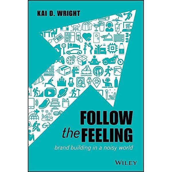 Follow the Feeling, Kai D. Wright