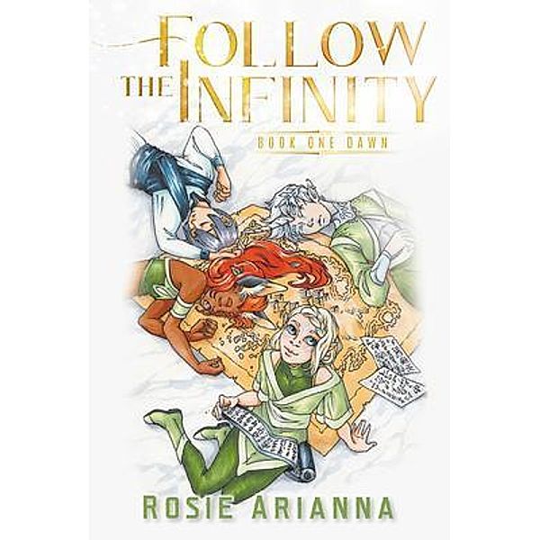Follow the Infinity / Rushmore Press LLC, Rosie Arianna