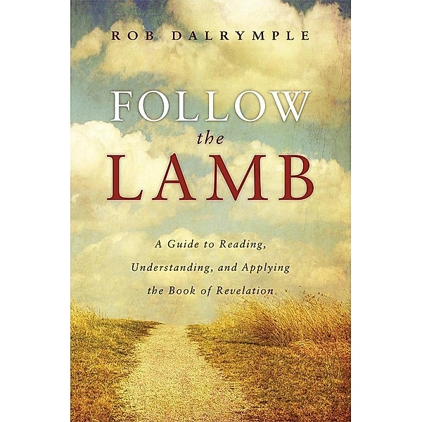 Follow the Lamb, Rob Dalrymple