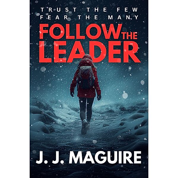 Follow The Leader, J. J. Maguire