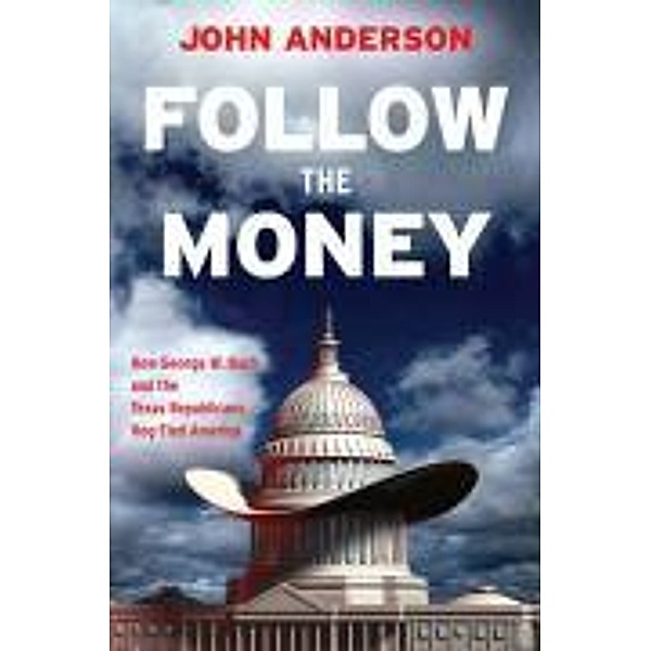 Follow the Money, John Anderson