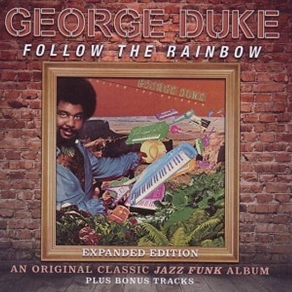 Follow The Rainbow (Expanded E, George Duke