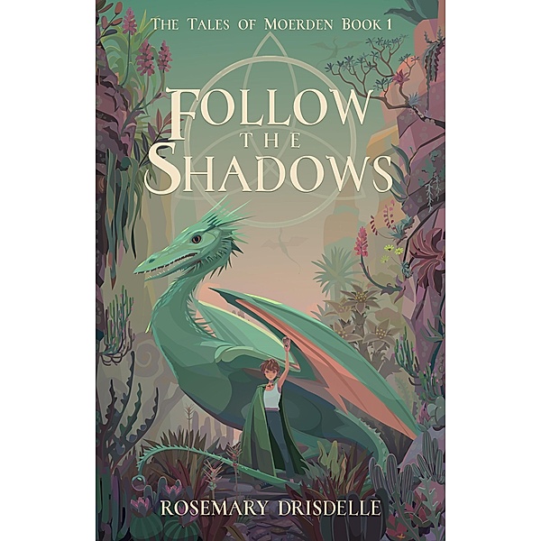 Follow the Shadows, Rosemary Drisdelle