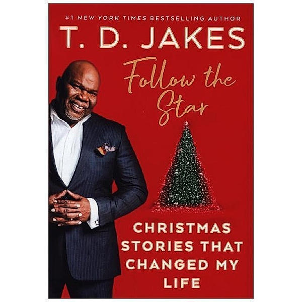 Follow the Star, T. D. Jakes