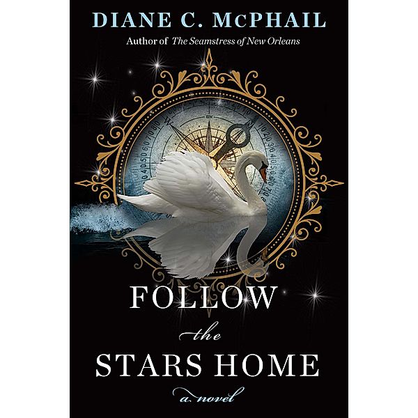 Follow the Stars Home, Diane C. McPhail