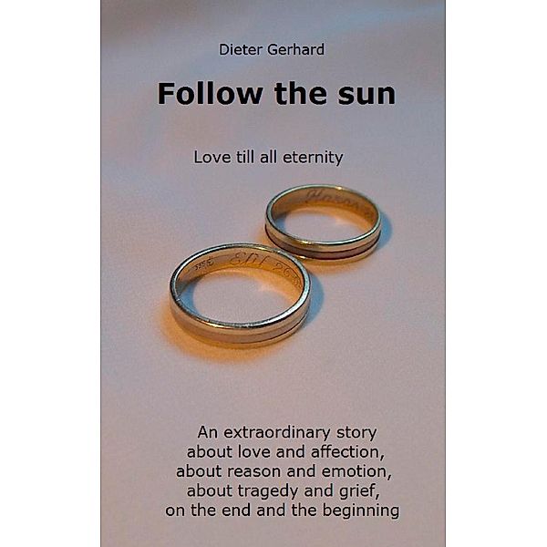 Follow the sun, Dieter Gerhard