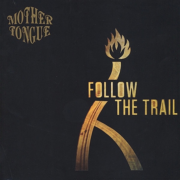 Follow The Trail (Vinyl), Mother Tongue