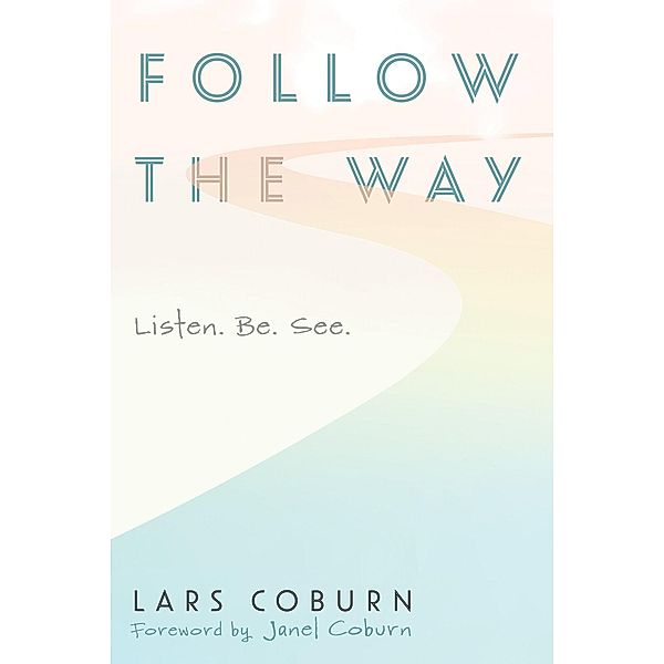 Follow the Way, Lars Coburn