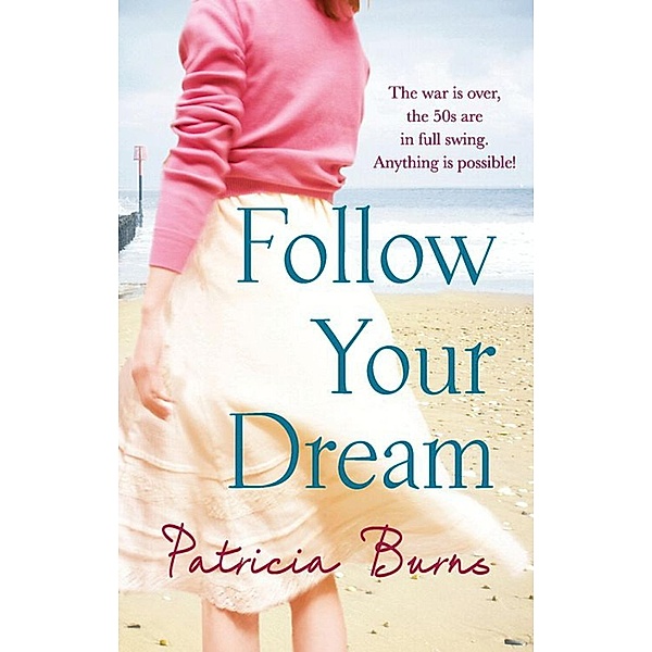 Follow Your Dream, Patricia Burns