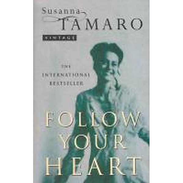 Follow Your Heart, Susanna Tamaro