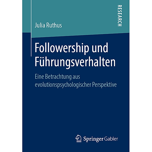 Followership und Führungsverhalten, Julia Ruthus