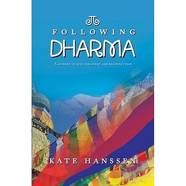 Following Dharma, Kate Hanssen