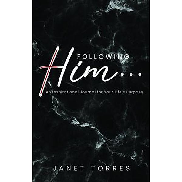 Following Him..., Janet Torres