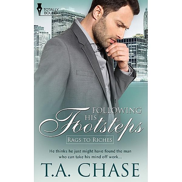 Following His Footsteps / Rags to Riches Bd.3, T. A. Chase