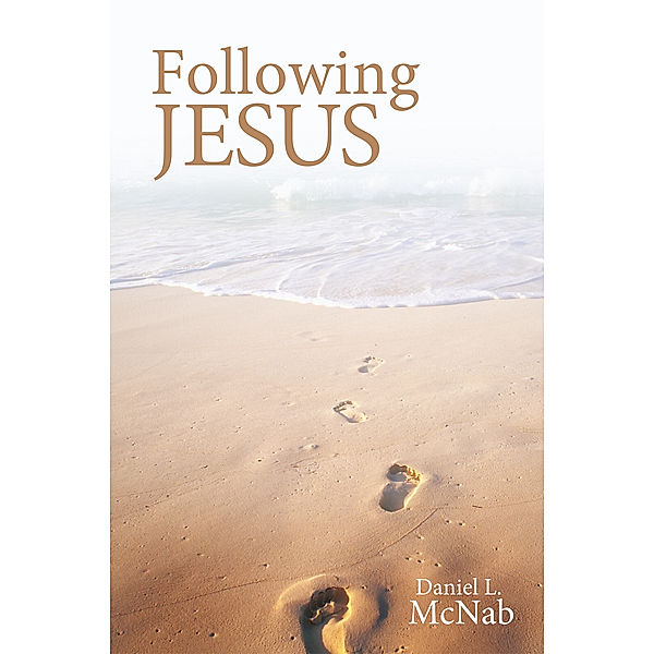 Following Jesus, Daniel L. McNab