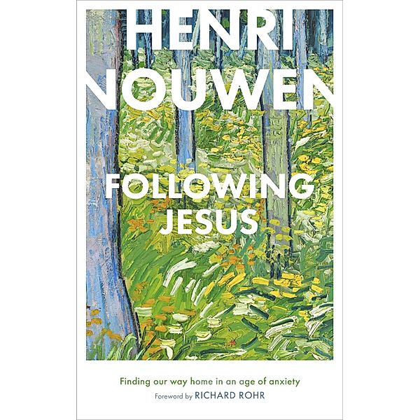 Following Jesus, Henri Nouwen