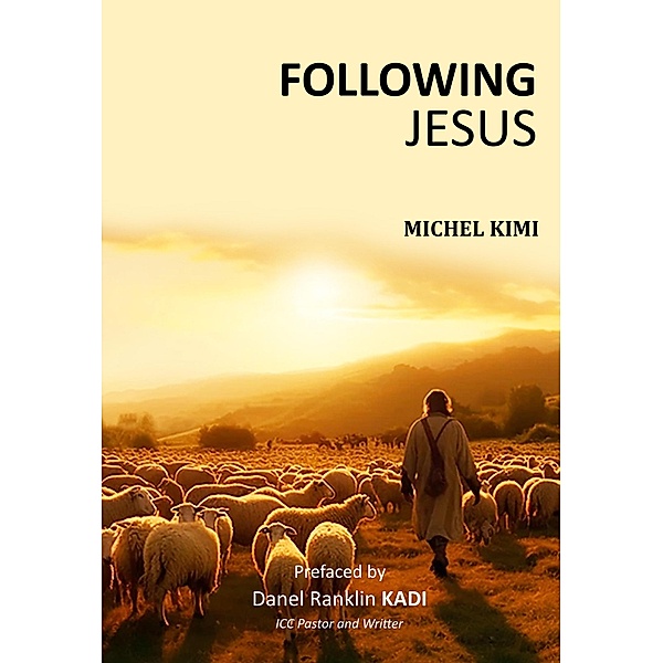 Following JESUS, Michel Kimi