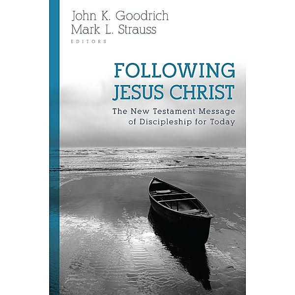 Following Jesus Christ, John K. Goodrich