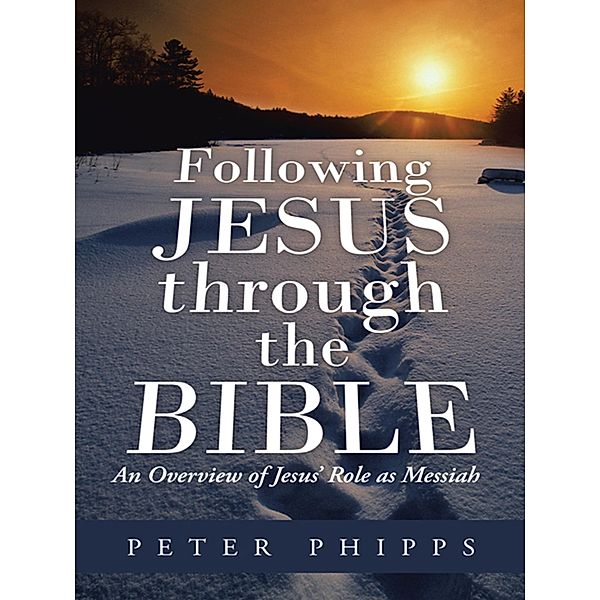 Following Jesus Through the Bible, Peter Phipps