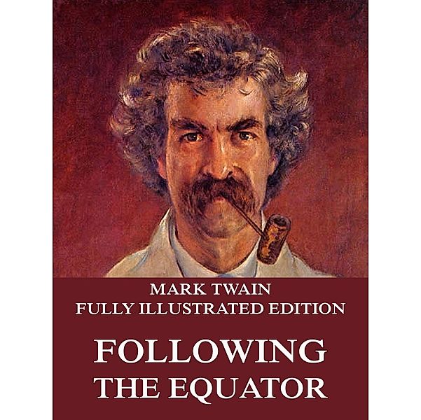 Following The Equator, Mark Twain
