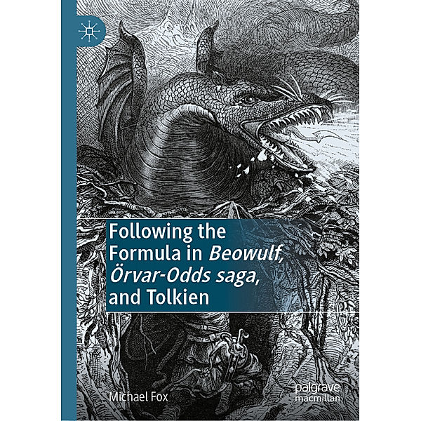 Following the Formula in Beowulf, Örvar-Odds saga, and Tolkien; ., Michael Fox