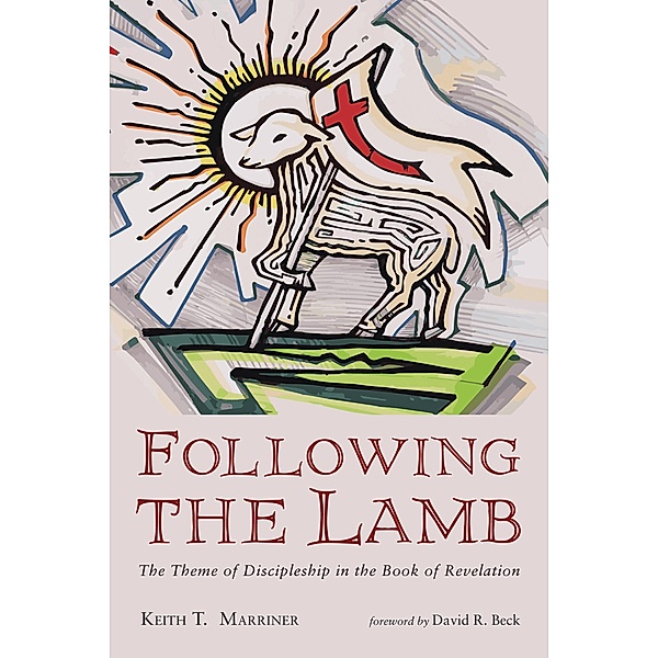Following the Lamb, Keith T. II Marriner