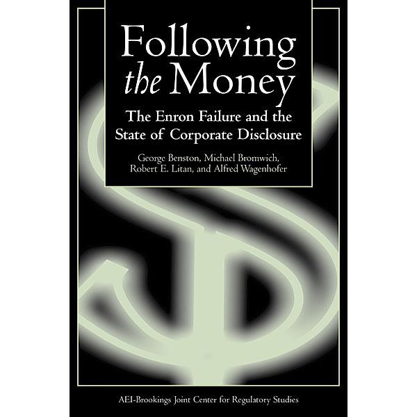 Following the Money / Brookings Institution Press and AEI, George Benston, Michael Bromwich, Robert E. Litan, Alfred Wagenhofer