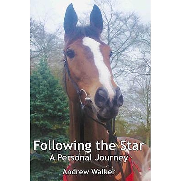 Following the Star / BlueJ Publishing, Andrew Walker