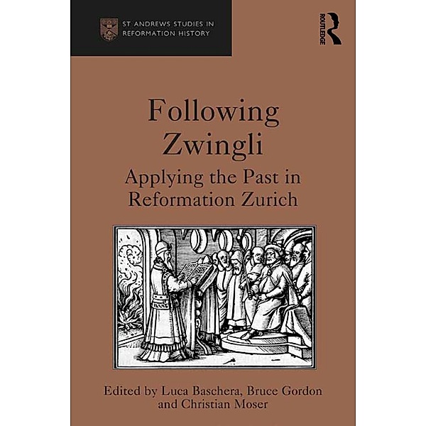 Following Zwingli, Luca Baschera, Bruce Gordon