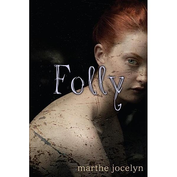 Folly, Marthe Jocelyn