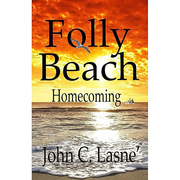 Folly Beach: Homecoming, John Lasne