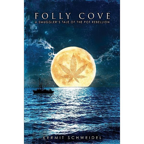 Folly Cove / Cinco Puntos Press, Kermit Schweidel