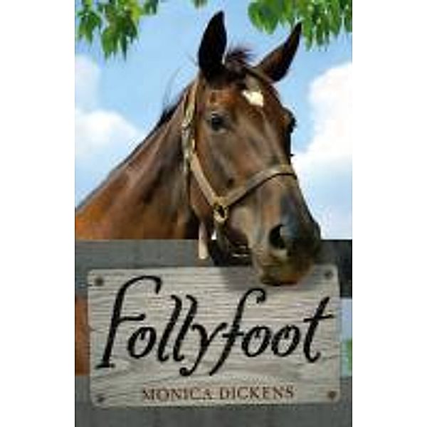 Follyfoot, Monica Dickens